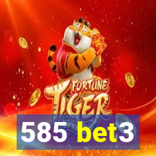 585 bet3